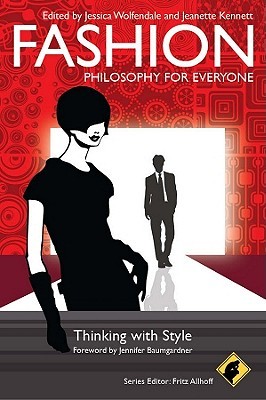Fashion - Philosophy for Everyone - Thinking with Style (Paperback)