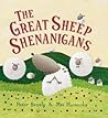 The Great Sheep Shenanigans by Peter Bently