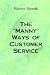 The "Manny" Ways of Customer Service by Manny Nowak