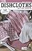 Dishcloths by the Dozen