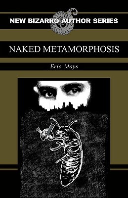 Naked Metamorphosis (Paperback)