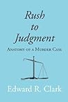 Rush to Judgment:...