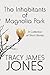 The Inhabitants of Magnolia Park: A Collection of Short Stories