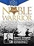 Noble Warrior: The Story of...