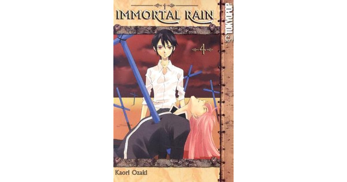 Immortal Rain, Vol. 4 by Kaori Ozaki (尾崎かおり)