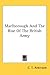 Marlborough And The Rise Of The British Army by C.T. Atkinson