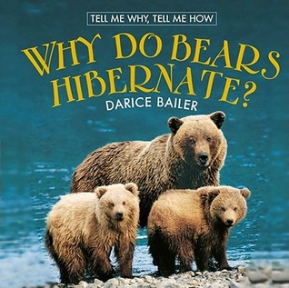 Why Do Bears Hibernate? (Tell Me Why, Tell Me How)
