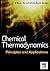 Chemical Thermodynamics: Principles and Applications