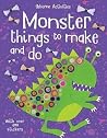 Monster Things to Make and Do (Usborne Activities) Monster Things to Make and Do (Usborne Activities)