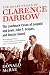 The Great Trials of Clarence Darrow: The Landmark Cases of Leopold and Loeb, John T. Scopes, and Ossian Sweet