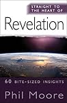 Straight to the Heart of Revelation: 60 bite-sized insights (The Straight to the Heart Series)