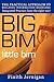 BIG BIM little Bim: The Practical Approach to Building Information Modeling Integrated Practice done the right Way!