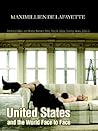 United States and the World Face to Face: America's Best and Worst: Women, Men, People, Ideas, Events, News, Gossip