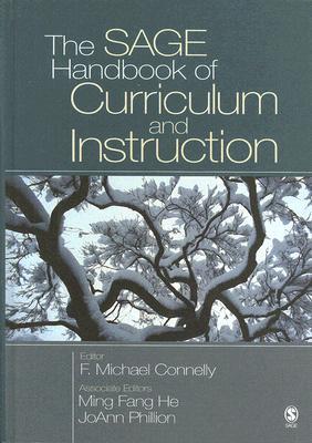 The SAGE Handbook of Curriculum and Instruction (Hardcover)