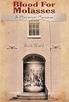 Blood for Molasses: A Mississippi Massacre