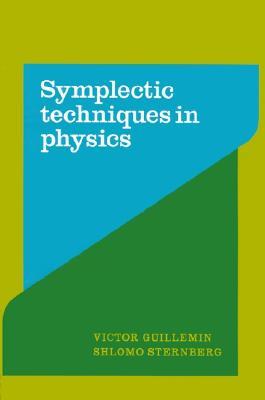 Symplectic Techniques in Physics (Paperback)