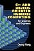 C++ and Object-Oriented Numeric Computing for Scientists and Engineers