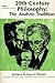 Twentieth-Century Philosoph...