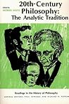 Twentieth-Century Philosophy: The Analytic Tradition