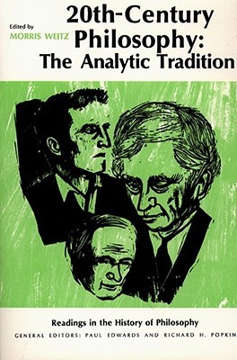 Twentieth-Century Philosophy: The Analytic Tradition (Readings in the History of Philosophy)