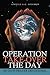 Operation Take-Over the Day: 365 Days Prayer Devotional