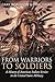 From Warriors to Soldiers: ...