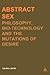 Abstract Sex: Philosophy, B...