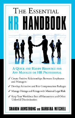 The Essential HR Handbook: A Quick and Handy Resource for Any Manager or HR Professional (Paperback)