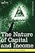 The Nature of Capital and Income