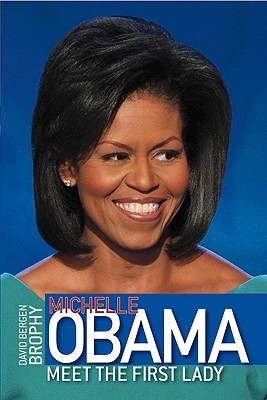 Michelle Obama: Meet the First Lady (Middle Grade Biography)