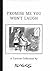 Promise Me You Won't Laugh:...