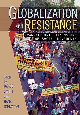 Globalization and Resistance: Transnational Dimensions of Social Movements (Paperback)