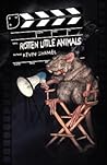 Rotten Little Animals by Kevin Shamel Rotten Little Animals by Kevin Shamel