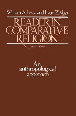 Reader in Comparative Religion: An Anthropological Approach (Paperback)