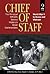 Chief of Staff, Vol. 2: The...