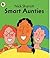 Smart Aunties (Read Me Beginners Series)