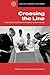 Crossing the Line by John Harland