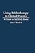 Using Bibliotherapy in Clinical Practice: A Guide to Self-Help Books (Contributions in Psychology)