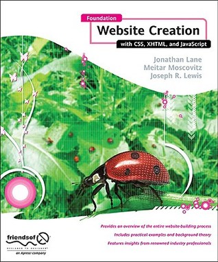 Foundation Website Creation with CSS, XHTML, and JavaScript (Paperback)