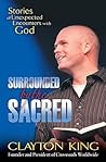 Surrounded by the Sacred: Stories of Unexpected Encounters with God Surrounded by the Sacred: Stories of Unexpected Encounters with God