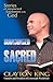 Surrounded by the Sacred: Stories of Unexpected Encounters with God