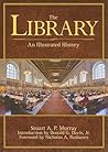 The Library: An Illustrated History