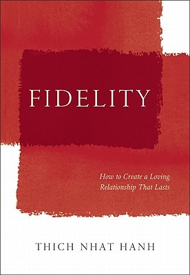 Fidelity: How to Create a Loving Relationship That Lasts (Hardcover)