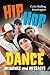 Hip Hop Dance by Carla Stalling Huntington