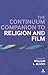 The Continuum Companion to Religion and Film (Bloomsbury Companions)