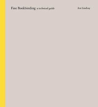 Fine Bookbinding: A Technical Guide (Paperback)