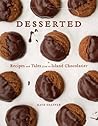 Desserted: Recipes and Tales from an Island Chocolatier Desserted: Recipes and Tales from an Island Chocolatier