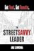 The StreetSavvy Leader: Get Real. Get Results.