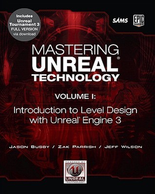 Mastering Unreal Technology: Introduction to Level Design with Unreal Engine 3 (Paperback)