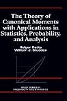 The Theory of Canonical Moments with Applications in Statistics, Probability, and Analysis (Wiley Series in Probability and Statistics) The Theory of Canonical Moments with Applications in Statistics, Probability, and Analysis (Wiley Series in Probability and Statistics)